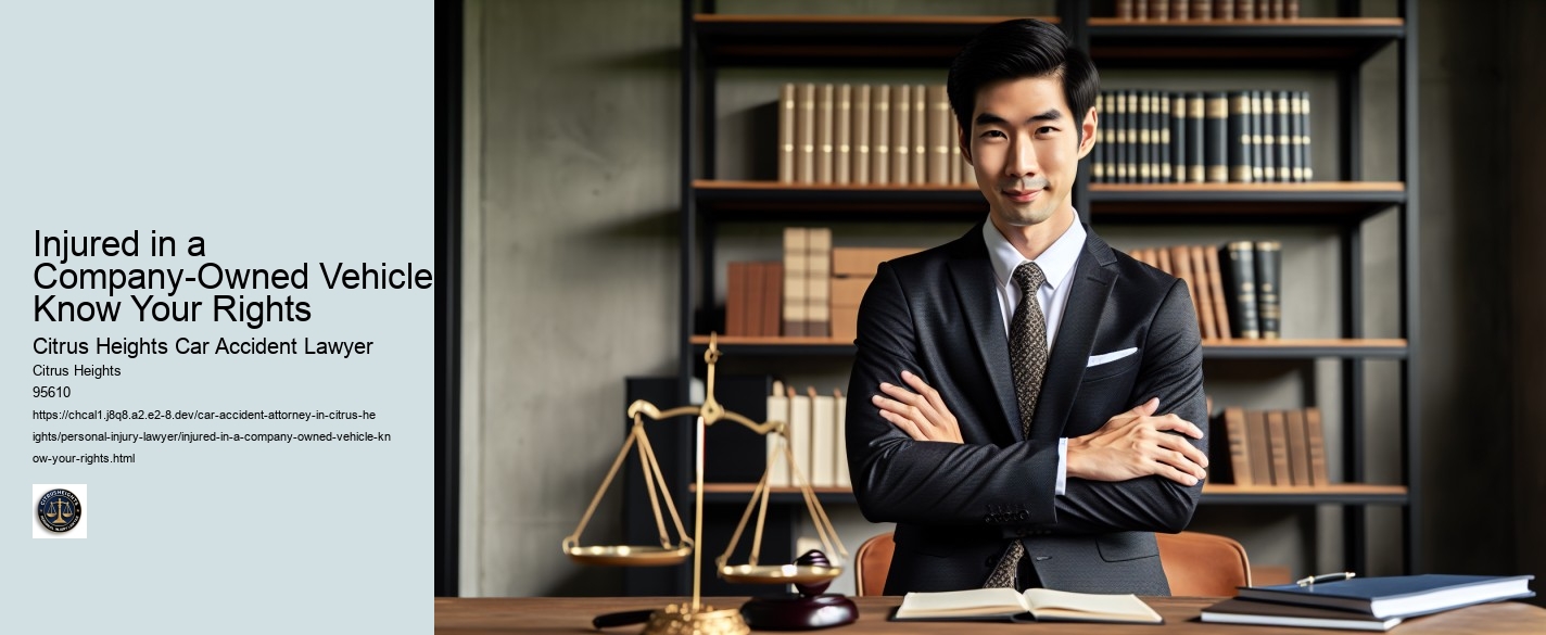 Injured in a Company-Owned Vehicle? Know Your Rights