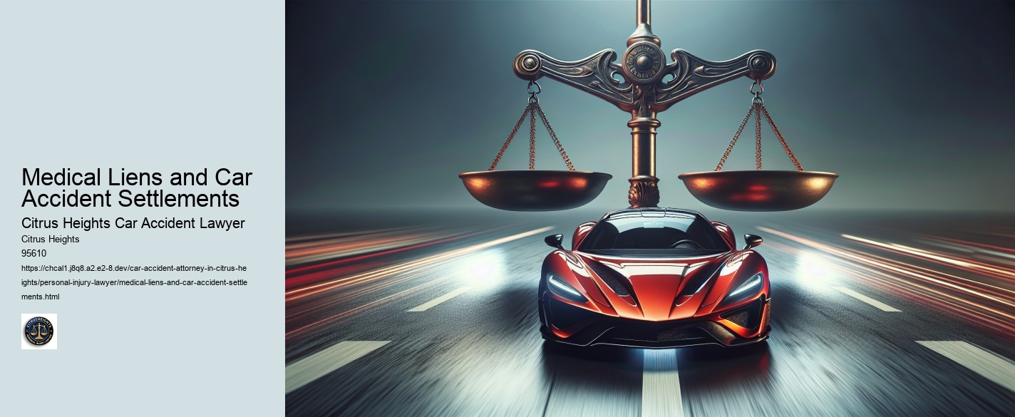 Medical Liens and Car Accident Settlements